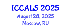 International Conference on Communication and Linguistics Studies (ICCALS) August 28, 2025 - Moscow, Russia