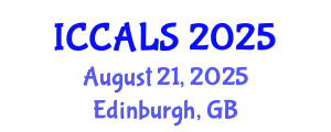 International Conference on Communication and Linguistics Studies (ICCALS) August 21, 2025 - Edinburgh, United Kingdom