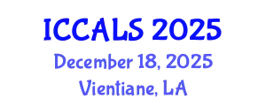 International Conference on Communication and Linguistics Studies (ICCALS) December 18, 2025 - Vientiane, Laos