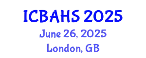 International Conference on Biomedical and Health Sciences (ICBAHS) June 26, 2025 - London, United Kingdom