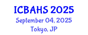 International Conference on Biomedical and Health Sciences (ICBAHS) September 04, 2025 - Tokyo, Japan