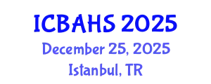 International Conference on Biomedical and Health Sciences (ICBAHS) December 25, 2025 - Istanbul, Turkey