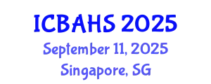 International Conference on Biomedical and Health Sciences (ICBAHS) September 11, 2025 - Singapore, Singapore