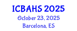 International Conference on Biomedical and Health Sciences (ICBAHS) October 23, 2025 - Barcelona, Spain
