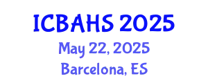 International Conference on Biomedical and Health Sciences (ICBAHS) May 22, 2025 - Barcelona, Spain