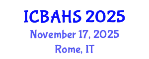 International Conference on Biomedical and Health Sciences (ICBAHS) November 17, 2025 - Rome, Italy