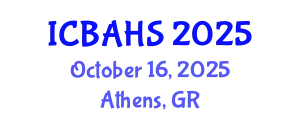 International Conference on Biomedical and Health Sciences (ICBAHS) October 16, 2025 - Athens, Greece