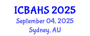 International Conference on Biomedical and Health Sciences (ICBAHS) September 04, 2025 - Sydney, Australia