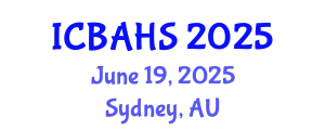 International Conference on Biomedical and Health Sciences (ICBAHS) June 19, 2025 - Sydney, Australia