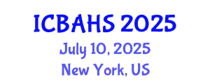 International Conference on Biomedical and Health Sciences (ICBAHS) July 10, 2025 - New York, United States