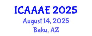 International Conference on Aeronautical and Aerospace Engineering (ICAAAE) August 14, 2025 - Baku, Azerbaijan
