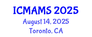 International Conference on Management and Marketing Sciences (ICMAMS) August 14, 2025 - Toronto, Canada