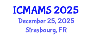 International Conference on Management and Marketing Sciences (ICMAMS) December 25, 2025 - Strasbourg, France