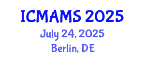 International Conference on Management and Marketing Sciences (ICMAMS) July 24, 2025 - Berlin, Germany