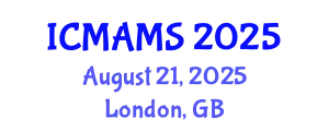 International Conference on Management and Marketing Sciences (ICMAMS) August 21, 2025 - London, United Kingdom