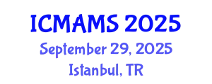 International Conference on Management and Marketing Sciences (ICMAMS) September 29, 2025 - Istanbul, Turkey