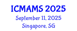 International Conference on Management and Marketing Sciences (ICMAMS) September 11, 2025 - Singapore, Singapore