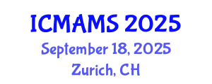 International Conference on Management and Marketing Sciences (ICMAMS) September 18, 2025 - Zurich, Switzerland