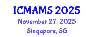 International Conference on Management and Marketing Sciences (ICMAMS) November 27, 2025 - Singapore, Singapore