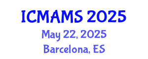 International Conference on Management and Marketing Sciences (ICMAMS) May 22, 2025 - Barcelona, Spain