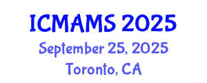 International Conference on Management and Marketing Sciences (ICMAMS) September 25, 2025 - Toronto, Canada