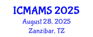 International Conference on Management and Marketing Sciences (ICMAMS) August 28, 2025 - Zanzibar, Tanzania