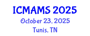 International Conference on Management and Marketing Sciences (ICMAMS) October 23, 2025 - Tunis, Tunisia