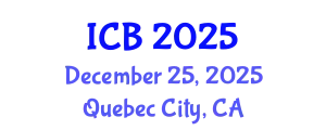 International Conference on Bioethics (ICB) December 25, 2025 - Quebec City, Canada