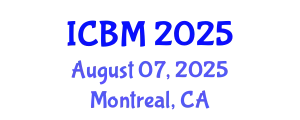 International Conference on B2B Marketing (ICBM) August 07, 2025 - Montreal, Canada
