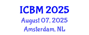 International Conference on B2B Marketing (ICBM) August 07, 2025 - Amsterdam, Netherlands