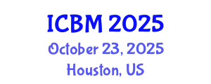 International Conference on B2B Marketing (ICBM) October 23, 2025 - Houston, United States