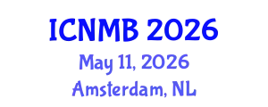 International Conference on Nuclear Medicine and Biology (ICNMB) May 11, 2026 - Amsterdam, Netherlands