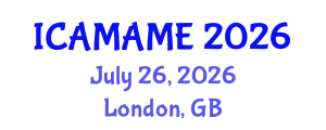 International Conference on Aerospace, Mechanical, Automotive and Materials Engineering (ICAMAME) July 26, 2026 - London, United Kingdom