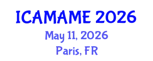 International Conference on Aerospace, Mechanical, Automotive and Materials Engineering (ICAMAME) May 11, 2026 - Paris, France