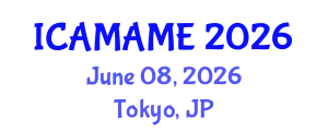 International Conference on Aerospace, Mechanical, Automotive and Materials Engineering (ICAMAME) June 08, 2026 - Tokyo, Japan
