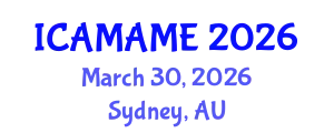 International Conference on Aerospace, Mechanical, Automotive and Materials Engineering (ICAMAME) March 30, 2026 - Sydney, Australia