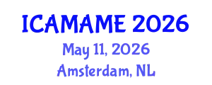 International Conference on Aerospace, Mechanical, Automotive and Materials Engineering (ICAMAME) May 11, 2026 - Amsterdam, Netherlands