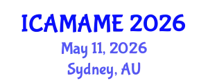 International Conference on Aerospace, Mechanical, Automotive and Materials Engineering (ICAMAME) May 11, 2026 - Sydney, Australia