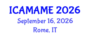 International Conference on Aerospace, Mechanical, Automotive and Materials Engineering (ICAMAME) September 16, 2026 - Rome, Italy