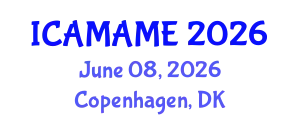 International Conference on Aerospace, Mechanical, Automotive and Materials Engineering (ICAMAME) June 08, 2026 - Copenhagen, Denmark
