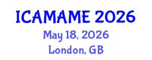 International Conference on Aerospace, Mechanical, Automotive and Materials Engineering (ICAMAME) May 18, 2026 - London, United Kingdom