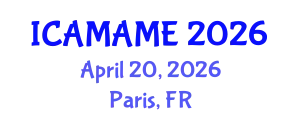 International Conference on Aerospace, Mechanical, Automotive and Materials Engineering (ICAMAME) April 20, 2026 - Paris, France