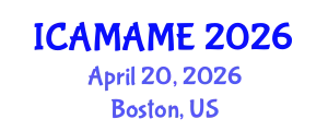 International Conference on Aerospace, Mechanical, Automotive and Materials Engineering (ICAMAME) April 20, 2026 - Boston, United States