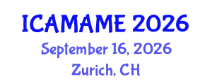 International Conference on Aerospace, Mechanical, Automotive and Materials Engineering (ICAMAME) September 16, 2026 - Zurich, Switzerland
