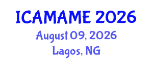 International Conference on Aerospace, Mechanical, Automotive and Materials Engineering (ICAMAME) August 09, 2026 - Lagos, Nigeria
