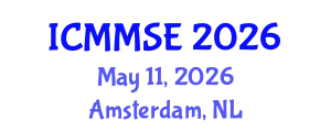 International Conference on Manufacturing and Materials Science and Engineering (ICMMSE) May 11, 2026 - Amsterdam, Netherlands