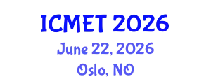 International Conference on Mechanical Engineering and Technology (ICMET) June 22, 2026 - Oslo, Norway