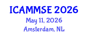 International Conference on Applied Mechanics, Materials Science and Engineering (ICAMMSE) May 11, 2026 - Amsterdam, Netherlands