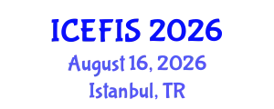 International Conference on Economics, Financial and Industrial Systems (ICEFIS) August 16, 2026 - Istanbul, Turkey