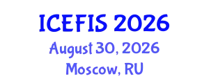 International Conference on Economics, Financial and Industrial Systems (ICEFIS) August 30, 2026 - Moscow, Russia